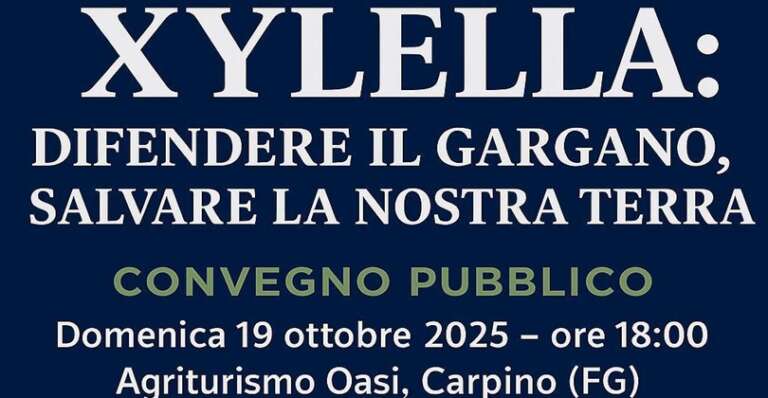 XYLELLA, IL GARGANO SI MOBILITA: A CARPINO UN CONVEGNO PROMOSSO DAFRATELLI D’ITALIA