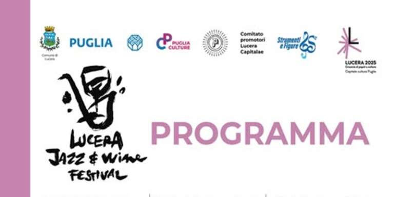 TRE GIORNI DI MUSICA, VINO E BELLEZZA A LUCERA