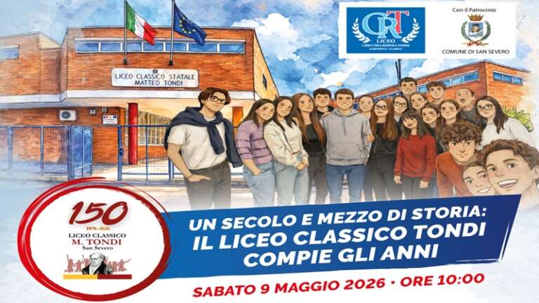 IL LICEO CLASSICO “MATTEO TONDI” COMPIE 150 ANNI: SAN SEVERO CELEBRA UN SECOLO E MEZZO DI STORIA E CULTURA