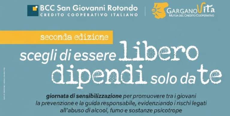 “SCEGLI DI ESSERE LIBERO, DIPENDE SOLO DA TE”: GIORNATA DI SENSIBILIZZAZIONE DELLA BBC SAN GIOVANNI ROTONDO E DI GARGANO VITA